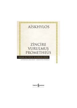 Zincire Vurulmuş Prometheus - Hasan Ali Yücel Klasikleri