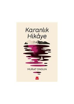 Karanlık Hikaye