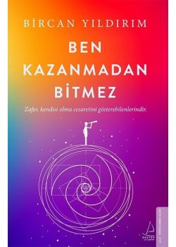 Ben Kazanmadan Bitmez