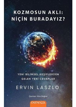 Kozmosun Aklı - Niçin Buradayız