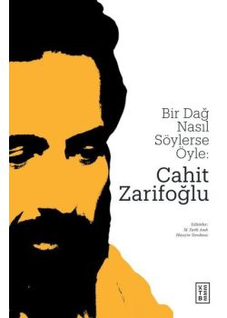 Bir Dağ Nasıl Söylerse Öyle - Cahit Zarifoğlu