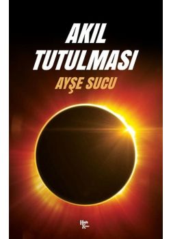 Akıl Tutulması