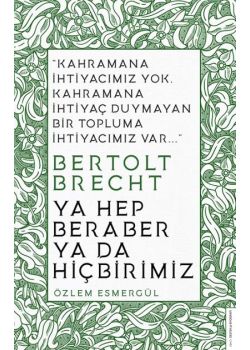 Ya Hep Beraber ya da Hiçbirimiz