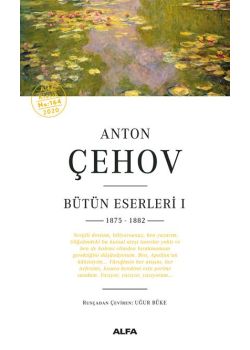 Anton Çehov - Bütün Eserleri 1 (1875 1882)
