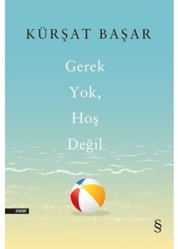 Gerek Yok Hoş Değil