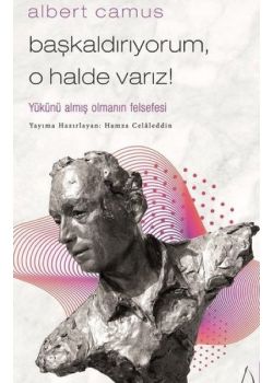 Başkaldırıyorum O Halde Varız