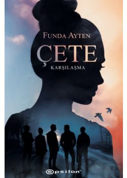 Çete - Karşılaşma