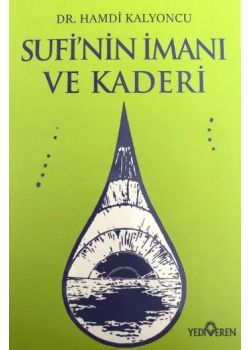 Sufi'nin İmanı ve Kaderi