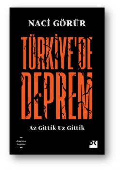 Türkiye'de Deprem - Az Gittik Uz Gittik
