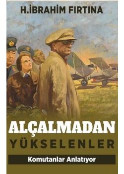 Alçalmadan Yükselenler