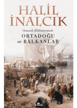 Osmanlı Hakimiyetinde Ortadoğu ve Balkanlar