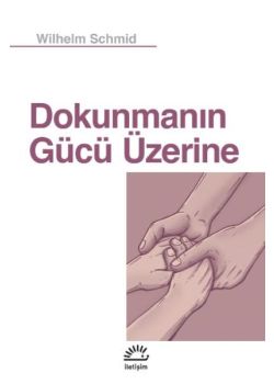 Dokunmanın Gücü Üzerine