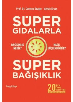 Süper Gıdalarla Süper Bağışıklık
