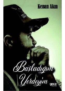 Başladığım Yerdeyim