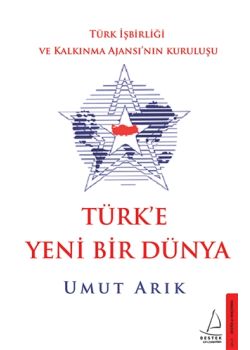 Türk'e Yeni Bir Dünya