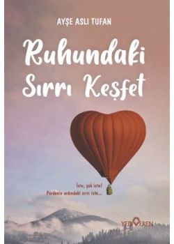 Ruhundaki Sırrı Keşfet