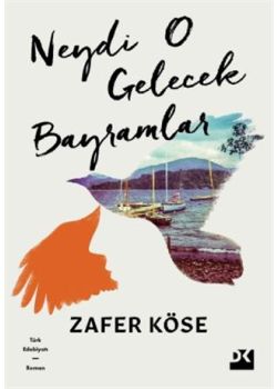 Neydi O Gelecek Bayramlar