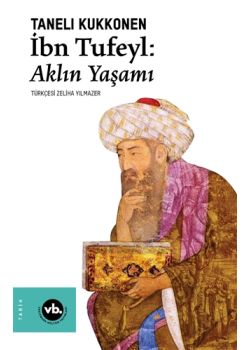 İbn Tufeyl - Aklın Yaşamı