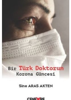Bir Türk Doktorun Korona Güncesi