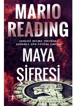 Maya Şifresi - Gerçeği Bulma Yolunda, Kehanet Gün Yüzüne Çıkıyor