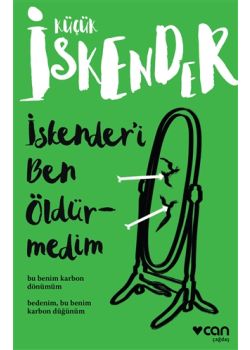İskender’i Ben Öldürmedim