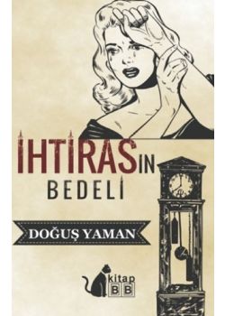 İhtirasın Bedeli
