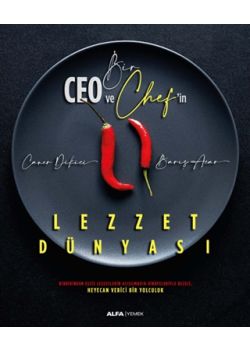 Bir Ceo ve Chef'in Lezzet Dünyası