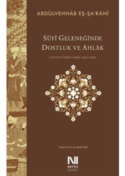 Sufi Geleneğinde Dostluk ve Ahlak