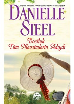 Dostluk Tüm Mevsimlerin Adıydı 