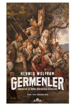 Germenler - Kökenleri ve Roma Dünyasıyla İlişkileri