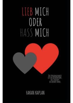Lieb mich oder Hass mich (Beni sev ya da benden nefret et)