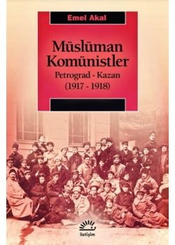 Müslüman Komünistler - Petrograd-Kazan (1917-1918)