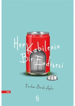 Her Kabilenin Bir Endişesi