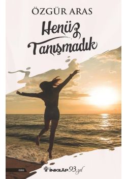 Henüz Tanışmadık