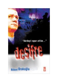 Desifre  Darbeyi rapor ettim ""