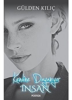 Kendine Dayanıyor İnsan