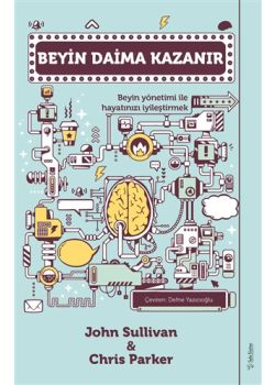 Beyin Daima Kazanır - Beyin Yöntemi ile Hayatınızı İyileştirmek