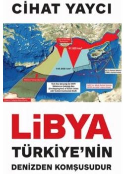 Libya Türkiye’nin Denizden Komşusudur