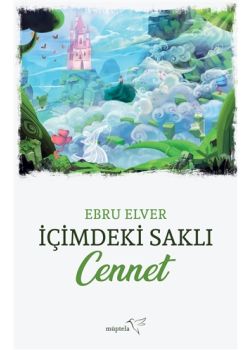 İçimdeki Saklı Cennet