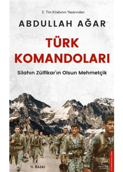 Türk Komandoları - Silahın Zülfikar’ın Olsun Mehmetçik