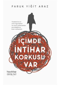 İçimde İntihar Korkusu Var
