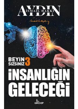 Beyin Sizsiniz 3 - İnsanlığın Geleceği