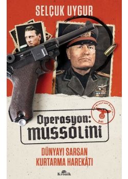 Operasyon Mussolini - Dünyayı Sarsan Kurtarma Harekatı