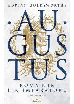 Augustus - Roma’nın İlk İmparatoru