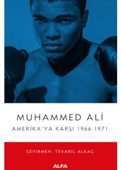 Muhammed Ali - Amerika'ya Karşı 1966-1971