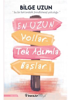 En Uzun Yollar Tek Adımla Başlar