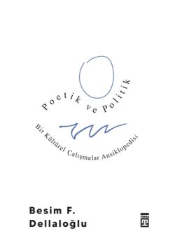 Poetik ve Politik Bir Kültürel Çalışmalar Ansiklopedisi