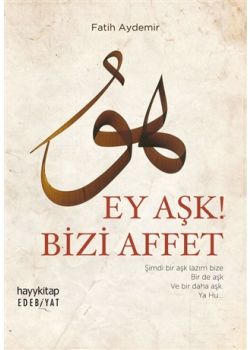 Ey Aşk! Bizi Affet