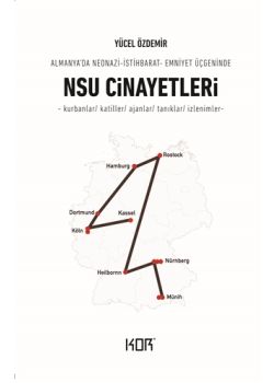 NSU Cinayetleri - Almanya’da Neonazi - İstihbarat - Emniyet Üçgeninde