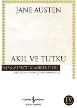 Akıl ve Tutku - Hasan Ali Yücel Klasikleri